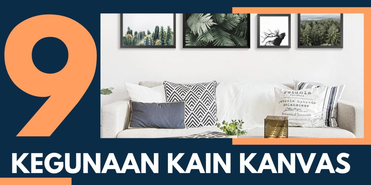 9 Kegunaan Kain Kanvas